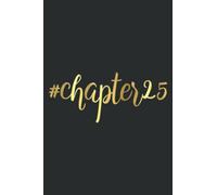 25Th Birthday Gift Chapter 25 Girl Hashtag Twenty Five: Lined Writing Notebook, White Lined Paper, Journal Notes for Memos, Meetings, ... Artists, and Students