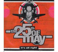 25TH MAY - 25TH MAY - IT'S ALRIGHT 7in [30004]