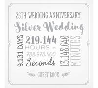 25th Wedding Anniversary ~ Silver Wedding: Guest Book for Silver Anniversary Party Decorations & Keepsake - 25 Years Decor Guestbook with beautiful pages for Good Wishes and Photos of Friends & Family