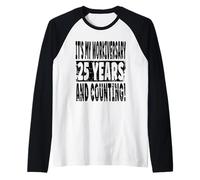 25th Year Work Anniversary Celebration 25 Years Joke Raglan Baseball Tee