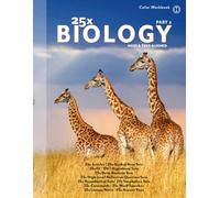 25x Biology - Part 2: Full Color Workbook (25x High & Middle School Science Series)