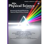 25x: Physical Science - Middle School - 25 Mini-Lessons To Introduce, Reinforce, and Highlight the Importance of Physical Science Topics: 25 Articles, ... (25x High & Middle School Science Series)