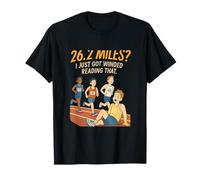 26.2 Miles? I Just Got Winded - Funny Marathon novelty T-Shirt