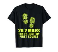 26.2 Miles? That's Just My First Course Ultramarathon Runner T-Shirt
