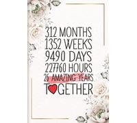 26 Amazing Years Together: Funny 26th couple wedding anniversary gift for both, her and him, lined Notebook, 100 pages, 6 in x 9 in (15.2 x 22.9 cm)