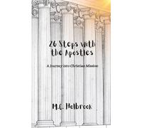 26 Steps with the Apostles: A Journey into Christian Mission (The Safe Haven: Scriptural Reflections for the Heart and Home)
