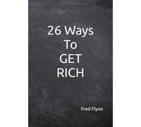 26 Ways To GET RICH