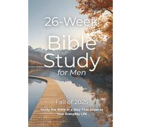 26-Week Bible Study WorkBook for Men: Faith in Action: A Bible Study for Adults and Young Men - A Christian Study Guide and Workbook for Spiritual Growth (Keeping the Faith)