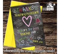 #262 THANK YOU Teaching Assistant Greetings Card Best / Great / Teacher / School A4 folded to A5 (210 x 148mm when folded) By: Close to the Bone