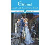 265. Stand and Deliver your Heart (The Eternal Collection)