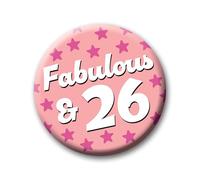 26th Birthday Badge - 76mm Fabulous & 26 Pin Badge Button Birthday Gift for Her 0230