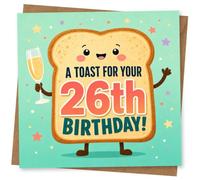 26th Birthday Card for Her, Toast Character & Party Stars | Cheers to her 26th: toast bread character with champagne glass, party stars and the message “A Toast for Your 26th Birthday!”