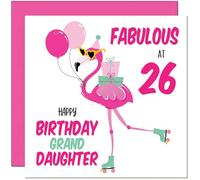 26th GrandDaughter Birthday Card - Fabulous Flamingo - Pink Cute Granddaughters Birthday Card for 26 Year old twenty six, twenty sixth