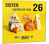 26th Sister Birthday Card - Cheese Pun Funny Sisters Birthday Card for 26 Year old twenty six, twenty sixth
