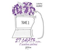 27 chats et plus... L'aventure continue: Tome 2