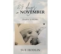 27 Days in November: Daisy’s Story