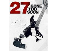 27: Gone Too Soon