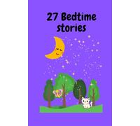 "27 Magical Bedtime Stories - Tales to Dream, Learn & Smile"