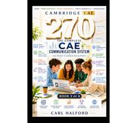 270 The Complete CAE Communication System: Book 3 of 6