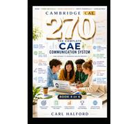 270 The Complete CAE Communication System: Book 4 of 6