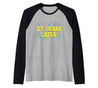 27th Birthday 27 Years Later 27 Years Old Bday Raglan Baseball Tee