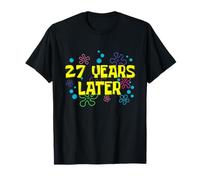 27th Birthday 27 Years Later 27 Years Old Bday T-Shirt