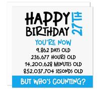 27th Birthday Card - Funny Who's Counting Age 27 Birthday Card for Him or Her - Novelty Humour Birthday Card - Celebrate in Seconds, Minutes, Hours, and Days Twenty Seven Birthday Greeting Card (Blue)
