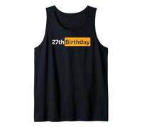 27th Birthday Gift for Men and Women - Twenty Seventh Bday Tank Top