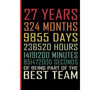 27th Year Work Anniversary Notebook: 27 Years of Service Award - Journal Funny Notebook Male or Female Boss -Staff Appreciation Gift for Job Milestone of Completing 27 Years of Service
