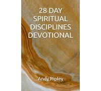 28 DAY SPIRITUAL DISCIPLINES DEVOTIONAL