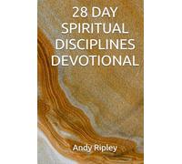28 DAY SPIRITUAL DISCIPLINES DEVOTIONAL