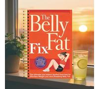 28-Day The Ultimate Low Lmpact Seated Exercises forEffortless Weight Loss and Shedding Belly Fat, 60 Workouts for Weight Loss & Flexibility, Spiral Bound Senior Exercise Book (5.5x8.3 Inch,)