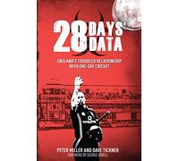 28 Days' Data: England's Troubled Relationship with One Day Cricket