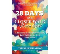 28 Days to a Closer Walk With God