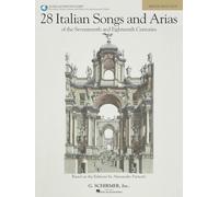 28 Italian Songs and Arias of the Seventeenth and Eighteenth Centuries: Based on the Original Editions by Alessandro Parisotti [With 2 CDs] (Book & CD): Of the 17th & 18th Centuries
