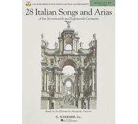28 Italian Songs & Arias of the 17th and 18th Centuries - Medium Low Voice: Diction Lessons and Accompaniment Cds