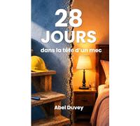28 jours: dans la tête d'un mec