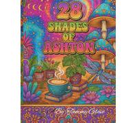 28 Shades of Ashton: Exploring the Beauty in Every Version of Her