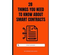 28 Things You Need to Know About Smart Contracts