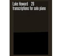 28 Transcriptions for solo piano