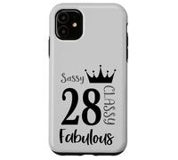 28 Year Old And Fabulous - Sassy Classy 28th Birthday Women Case for iPhone 11