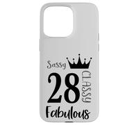 28 Year Old And Fabulous - Sassy Classy 28th Birthday Women Case for iPhone 15 Pro Max