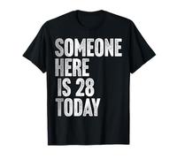 28 Years Old Gag Humor Funny 28th Birthday T-Shirt