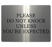 285 DO NOT KNOCK UNLESS YOU’RE EXPECTED Metal Door Sign Plaque House Office Gate (20x15cm., Brushed Silver)