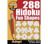288 Medium to Very Hard Hidoku Fun Shape Puzzles for Adults: aka Hidato, Snakepit or Number Snake, These Logic Games are a Fun Brain Workout to Keep ... (Numbrix and Hidoku Puzzle Books for Adults)