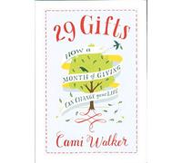29 Gifts: How a Month of Giving Can Change Your Life