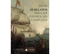 29 relatos para ser español sin complejos