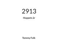 2913: Hoppets år