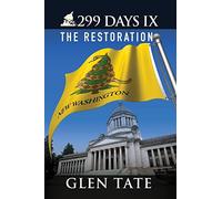299 Days IX: The Restoration: Volume 9