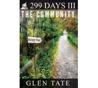 299 Days: The Community: Volume 3